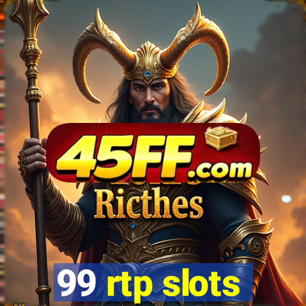 99 rtp slots